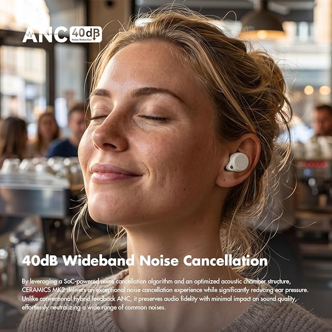 CERAMICS MK2 True Wireless Earbuds, 40dB Active Noise Cancelling Earphones, Bluetooth 6.0, Hi-Res LDAC, IPX4 Sweat Resistant, 45H Playtime, HD Mics, Game Mode, Dual Connectivity (Oyster White)